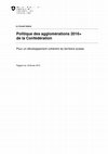 Le Conseil fédéral Politique des agglomérations 2016+ de la Confédération Pour un développement cohérent du territoire suisse Cover Page