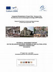 Research paper thumbnail of Technical Assessment Report on the religious buildings/ensembles and cultural sites damaged in march 2004 in Kosovo - 2nd expert visit: June 2004, Council of Europe, Strasbourg  2004, pp.70