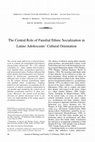 Research paper thumbnail of The central role of familial ethnic socialization in Latino adolescents' cultural orientation