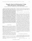 Research paper thumbnail of Doppler spectral estimation using time-frequency distributions