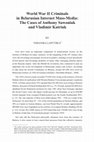 Research paper thumbnail of World War II Criminals in Belarusian Internet Mass-Media: The Cases of Anthony Sawoniuk and Vladimir Katriuk