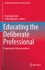 Professional and Practice-based Learning Educating the Deliberate Professional Preparing for future practices Cover Page