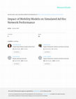 Impact of Mobility Models on Simulated Ad Hoc Network Performance Cover Page