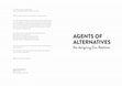 Research paper thumbnail of Agents of Alternatives: Hacking in the Name of...