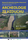 Research paper thumbnail of Archeologie ze vzduchu. Možnosti a výsledky letecké archeologie na Plzeňsku a Rokycansku (The Landscape from the Air. Potential and Results of Aerial Archeology in the Pilsen and Rokycany Regions)