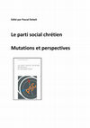 Le parti social chrétien. Mutations et perspectives Cover Page