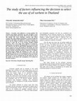 Research paper thumbnail of The study of factors influencing the decision to select the use of oil sorbent in Thailand