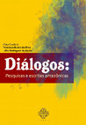 Diálogos - pesquisas e escritas amazônicas Cover Page