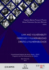 Research paper thumbnail of Law and Vulnerability/Derecho y Vulnerabilidad/Direito e Vulnerabilidade