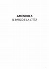 Research paper thumbnail of Amendola: Il parco e la città