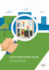 Research paper thumbnail of CRESCENDO ENTRE ECRÃS. Usos de ecrãs eletrónicos por crianças de 3 a 8 anos