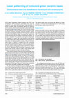 Research paper thumbnail of Laser patterning of coloured green ceramic tapes