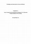 Research paper thumbnail of Technology and Education Key Issues and Debates : Issues Arising from Personalization of Singapore K-12 Education through Adoption of M-Learning