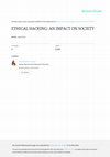 ETHICAL HACKING: AN IMPACT ON SOCIETY ETHICAL HACKING: AN IMPACT ON SOCIETY Cover Page