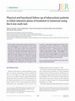 Physical and functional follow-up of tuberculosis patients  in initial intensive phase of treatment in Cameroon using  the 6-min walk test Cover Page