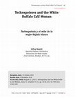 Research paper thumbnail of Technepoieses and the White Buffalo Calf Woman Technepoïesis y el mito de la mujer-búfala blanca