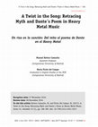 Research paper thumbnail of A Twist in the Song: Retracing Myth and Dante´s Poem in Heavy Metal Music