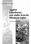 Applied ethnobotany, case studies from the Himalayan region. Aumeeruddy- Thomas and P. Shengji People and Plants Initiative 2003, Working Papers Series, UNESCO, Paris. Cover Page