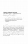 Research paper thumbnail of ‘Towards a Contextual Conception of Social Integration in EU Immigration Law. Com-ments on P & S and K & A’, European Journal of Migration and Law 18 (2016), 89–111.