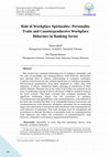 Research paper thumbnail of Role of Workplace Spirituality: Personality Traits and Counterproductive Workplace Behaviors in Banking Sector