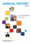 ANNUAL REPORT 2012 To Create A Better Life For All Cover Page