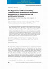 Research paper thumbnail of The Appearance of Accountability: Communication Technologies and Power Asymmetries in Humanitarian Aid and Disaster Recovery