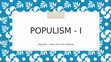 Research paper thumbnail of Populism I: ideas and main features