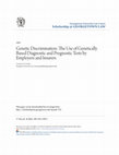 Genetic Discrimination: The Use of Genetically-Based Diagnostic and Prognostic Tests by Employers and Insurers Cover Page