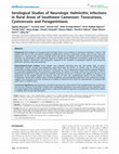 Research paper thumbnail of Serological Studies of Neurologic Helminthic Infections in Rural Areas of Southwest Cameroon: Toxocariasis, Cysticercosis and Paragonimiasis