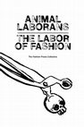 Research paper thumbnail of Animal Laborans: The Labor of Fashion - Fashion Praxis Collective