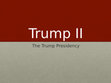 Research paper thumbnail of Trump II.pptx