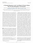 Research paper thumbnail of A Potential Biomarker in the Cord Blood of Preterm Infants Who Develop Retinopathy of Prematurity