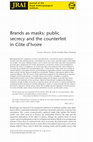 Research paper thumbnail of Brands as masks: public secrecy and the counterfeit in Côte d'Ivoire