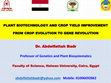 Research paper thumbnail of PLANT BIOTECHNOLOGY AND CROP YIELD IMPROVEMENT FROM CROP EVOLUTION TO GENE REVOLUTION