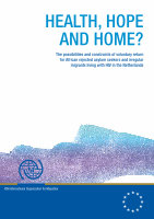 Research paper thumbnail of HEALTH, HOPE AND HOME? The possibilities and constraints of voluntary return for African rejected asylum seekers and irregular migrants living with HIV in the Netherlands