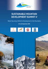 Research paper thumbnail of SUSTAINABLE MOUNTAIN DEVELOPMENT SUMMIT-V Water Security & Skills for Development in the Mountains