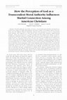 Research paper thumbnail of How perception of God as transcendent moral authority influences marital connection among American Christians