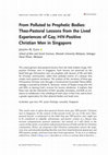 Research paper thumbnail of From Polluted to Prophetic Bodies: Theo-Pastoral Lessons from the Lived Experiences of Gay, HIV-Positive Christian Men in Singapore