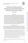 Detention of Undocumented Immigrants and the Judicial  Impact of the CJEU’s Decisions in France. International Journal of Refugee Law, 2014, Vol. 26, No. 3, 333–349 Cover Page