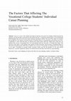 Research paper thumbnail of The Factors That Affecting the Vocational College Students' Individual Career Planning (Meslek Yüksekokulu Öğrencilerinin Bireysel Kariyer Planlamasını Etkileyen Faktörler)