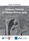 Research paper thumbnail of Funerary Portraits in Greater Roman Syria