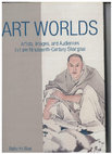 Research paper thumbnail of Art Worlds: Artists, Images, and Audiences in Late Nineteenth-Century Shanghai (Hong Kong University Press, 2014; University of Hawai'i Press, 2015)