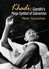 Research paper thumbnail of KHADI: GANDHI'S MEGA SYMBOL OF SUBVERSION  (Introduction)