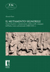 Il mutamento signorile. Assetti di potere e comunicazione politica nelle campagne dell’Italia centro-settentrionale (1080-1130 c.) Cover Page