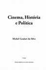 Research paper thumbnail of Cinema, História e Política (2009)