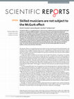 Skilled musicians are not subject to the McGurk effect OPEN Cover Page