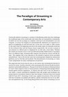 Research paper thumbnail of The Paradigm of Streaming in Contemporary Arts