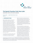 Research paper thumbnail of The Spanish Transition Forty Years Later. Democracy, Devolution and Pluralism