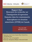 Research paper thumbnail of Rapport final : Rencontre de recherche sur  l’immigration d’expression française dans les communautés francophones en situation minoritaire (CFSM) du Canada