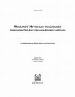 Research paper thumbnail of MIGRANTS' MYTHS AND IMAGINARIES UNDERSTANDING THEIR ROLE IN MIGRATION MOVEMENTS AND POLICIES